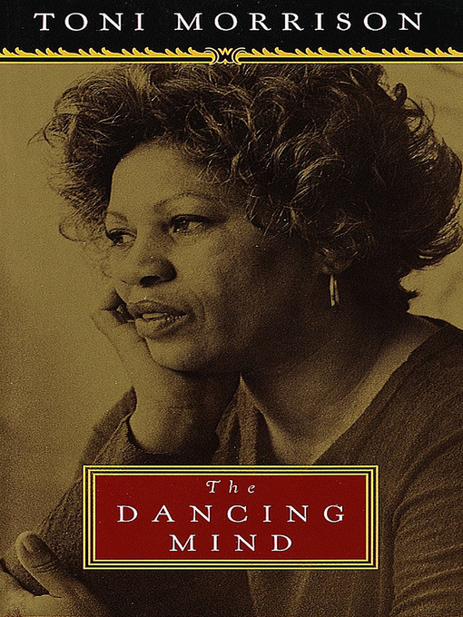 Title details for The Dancing Mind by Toni Morrison - Wait list